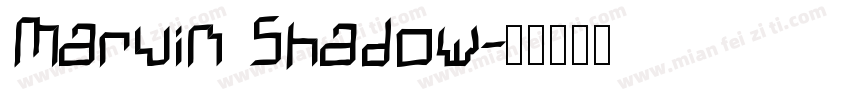Marvin Shadow字体转换